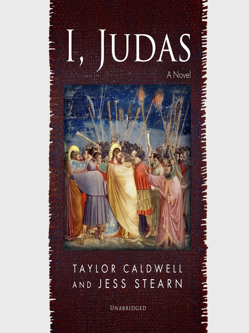 Title details for I, Judas by Taylor Caldwell - Available